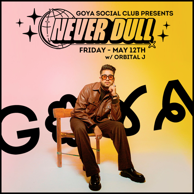 Never Dull Madrid Goya Social Club Flyer 2023