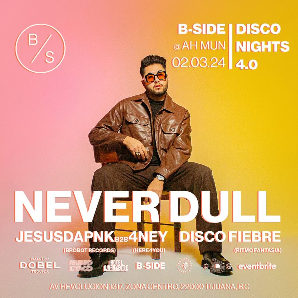 Never Dull B-side Ah Mun Tijuana March 2