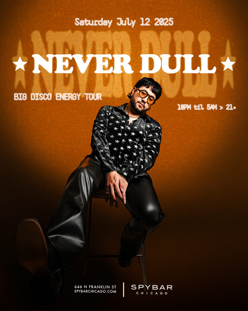 Never Dull Chicago Spy Bar Big Disco Energy Tour Flyer