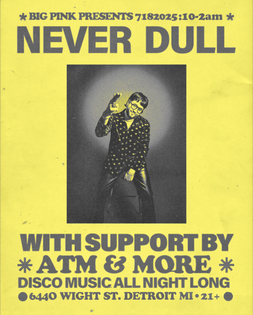 Never-Dull-Detroit-Big-PInk-Big-Disco-Energy-Tour-Flyer