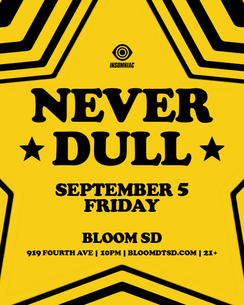Never Dull San Diego Bloom Big Disco Energy Flyer