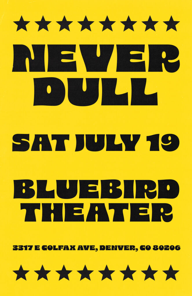 Never Dull-Denver-Bluebird-Theater